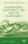 Saverio di Benedetto, Saverio Di Benedetto - International Investment Law and the Environment