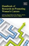 Stacy Blake-Beard, Ronald J. Burke, Lynda L. Moore, Susan Vinnicombe, Susan Burke Vinnicombe, Susan/ Burke Vinnicombe... - Handbook of Research on Promoting Women''s Careers
