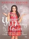 Madhuri Banerjee, Karisma Kapoor, Karisma/ Banerjee Kapoor - My Yummy Mummy Guide