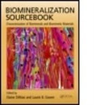 Elaine (EDT)/ Gower Dimasi, Elaine (National Synchrotron Light Source Dimasi, Elaine Gower Dimasi, L. B. Dimasi Gower, L. B. Gower Gower, Laurie B. Dimasi Gower... - Biomineralization Sourcebook