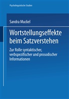Sandra Muckel - Wortstellungseffekte beim Satzverstehen