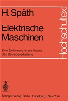 Helmut Späth - Elektrische Maschinen