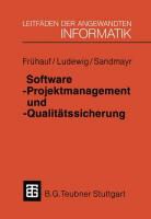 Karol Frühauf, Jochen Ludewig, Helmut Sandmayr - Software-Projektmanagement und -Qualitätssicherung