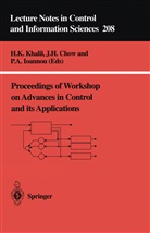 Jo Chow, Joe Chow, Petros Ioannou, Hassan Khalil - Proceedings of Workshop on Advances in Control and its Applications