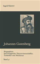 Ingrid Kästner - Johannes Gutenberg