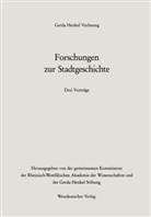 Loth Gall, Lothar Gall, Adalbert Giovannini, Adalberto Giovannini, Adriaa Vermalst, Adriaan Vermalst... - Forschungen zur Stadtgeschichte