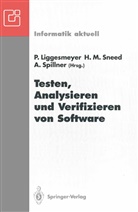 Peter Liggesmeyer, Harr M Sneed, Harry M Sneed, Harry M. Sneed, Andreas Spillner - Testen, Analysieren und Verifizieren von Software