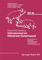 Etter-Kjelsaas, Etter-Kjelsaas, Hanne Etter-Kjelsaas - Schweinemast im Offenfront-Tiefstreustall