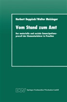 Herber Deppisch, Herbert Deppisch, Walter Meisinger - Vom Stand zum Amt
