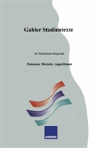 Heidemarie Borgwadt - Potenzen, Wurzeln, Logarithmen