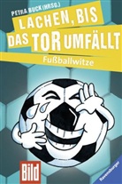 Jürgen Rieckhoff, Petr Buck, Petra Buck - Lachen bis das Tor umfällt