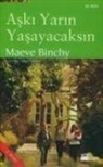 Maeve Binchy - Aski Yarin Yasayacaksin