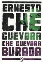 Ernesto Che Guevara - Ernesto Che Guevara Burada