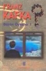 Franz Kafka - Bütün Öyküler- I