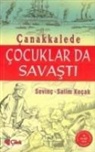 Salim Kocak, Sevinc Kocak - Canakkalede Cocuklar da Savasti