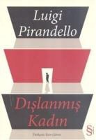 Luigi Pirandello - Dislanmis Kadin