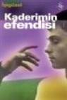 sebnem isigÃ¼zel, Sebnem Isigüzel - Kaderimin Efendisi