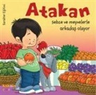 Yasemin Bradley - Atakan Sebze ve Meyvelerle Arkadas Oluyor