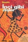 Zadie Smith - Inci Gibi Disler Cep Boy