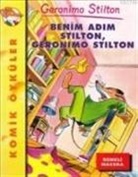 Geronimo Stilton - Öyküler Benim Adim Stilton Geronimo Stilton; Komik Öyküler