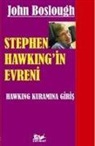 John Boslough - Stephen Hawkingin Evreni; Hawking Kuramina Giris