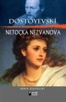 Fyodor Mihaylovic Dostoyevski - Netocka Nezvanova