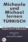 Mehmet Kilic, Dursun Zengin - Michaela und Michael lernen Türkisch