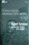 Rupert Furneaux - Tuna Nehri Akmam Diyor