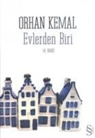 Orhan Kemal - Evlerden Biri