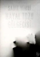 Sadik Yemni - Hayal Tozu Gölgecisi