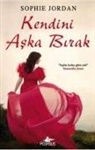 Sophie Jordan - Kendini Aska Birak