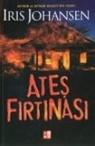 Iris Johansen - Ates Firtinasi