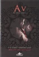 P. C. Cast, Kristin Cast - Av - Bir Gece Evi Romani 5
