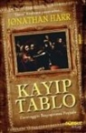 Jonathan Harr - Kayip Tablo; Caravaggio Basyapitinin Pesinde