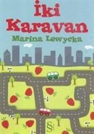 Marina Lewycka - Iki Karavan