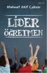 Mehmet Akif cakirer - Lider Ögretmen