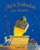 Jill Murphy - Aya Yolculuk