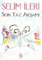 Selim Ileri - Son Yaz Aksami