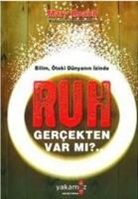 Mary Roach - Bilim, Öteki Dünyanin Izinde Ruh Gercekten Var mi