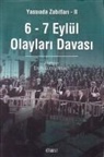 Emine GÃ¼rsoy Naskali, Emine Gürsoy Naskali - Yassiada Zabitlari II 6-7 Eylül Olaylari Davasi