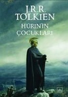 John Ronald Reuel Tolkien - Hurinin Cocuklari