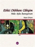 Kaan Erkam - Eskici Dükkan&#305