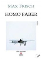 Max Frisch - Homo Faber