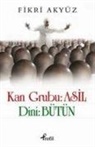 Fikri AkyÃ¼z, Fikri Akyüz - Kan Grubu Asil