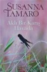 Susanna Tamaro - Akli Bir Karis Havada