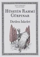 HÃ¼seyin Rahmi GÃ¼rpinar, Hüseyin Rahmi Gürpinar - Dirilen Iskelet