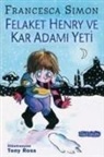 Francesca Simon - Felaket Henry ve Kardan Adami Yeti