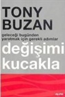 Tony Buzan - Degisimi Kucakla