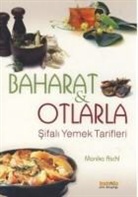 Monika Aschl - Baharat Ve Otlarla Sifali Yemek Tarifleri