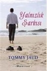 Tommy Jaud - Yalnizlik Sarkisi
